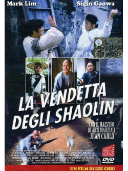 Vendetta Degli Shaolin (La)