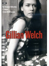 Gillian Welch - The Revelator Collection
