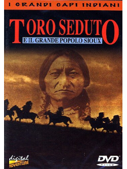 Toro Seduto E Il Grande Popolo Sioux