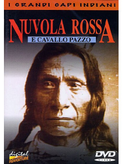 Nuvola Rossa E Cavallo Pazzo