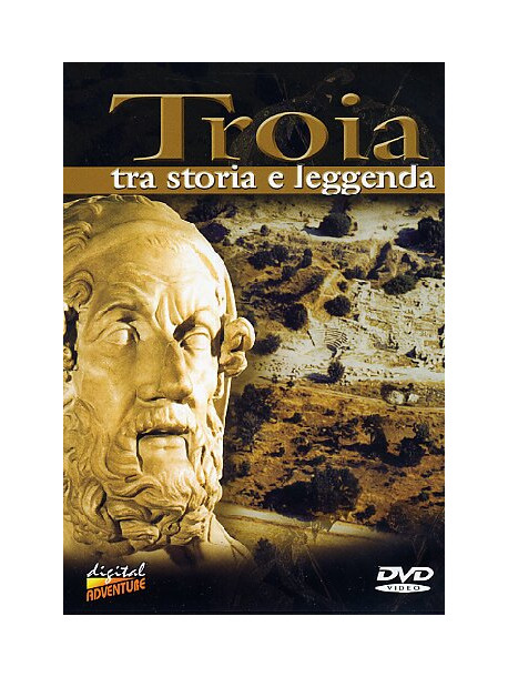 Troia - Tra Storia E Leggenda