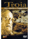 Troia - Tra Storia E Leggenda