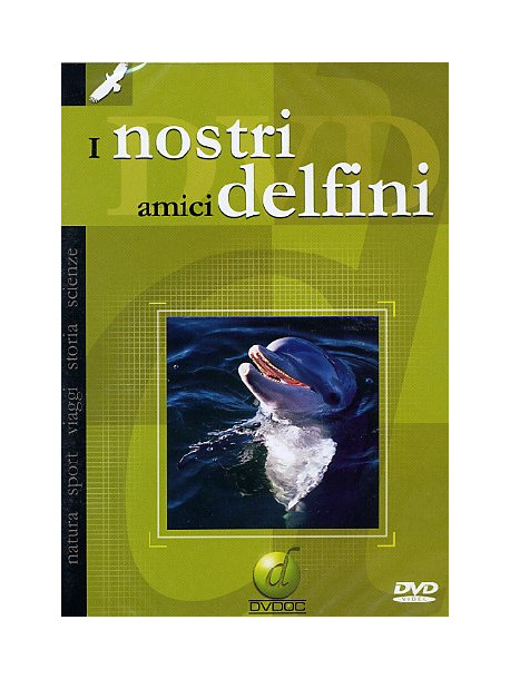 Nostri Amici Delfini (I)