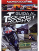 Guida Al Tourist Trophy