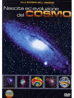 Nascita Ed Evoluzione Del Cosmo