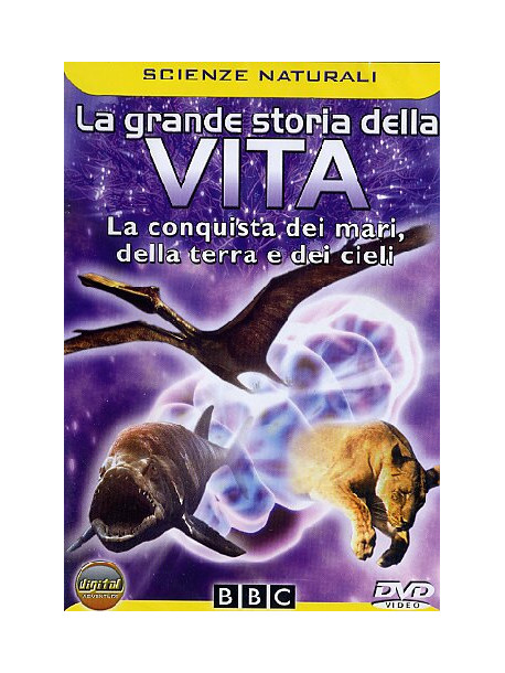 Grande Storia Della Vita (La) - La Conquista Dei Mari, Della Terra E Dei Cieli