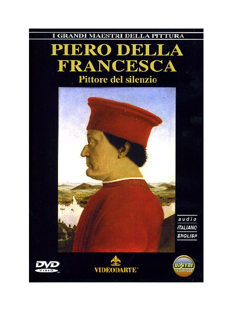 Piero Della Francesca - Pittore Del Silenzio