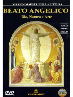 Beato Angelico - Dio, Natura E Arte