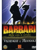 Barbari - Mille Anni Di Terrore - Vichinghi E Mongoli