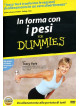 For Dummies - In Forma Con I Pesi