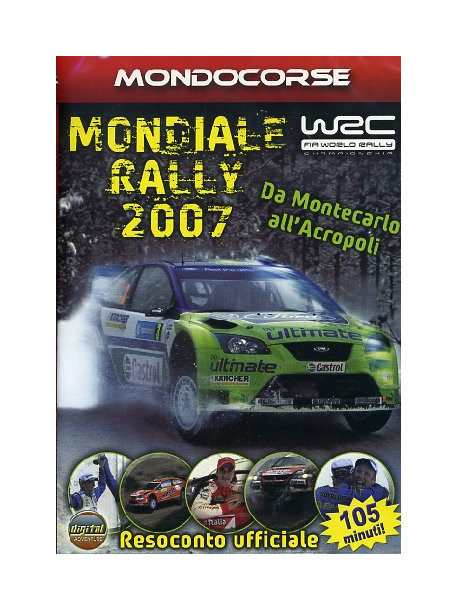 Mondiale Rally 2007 - Da Montecarlo All'Acropoli