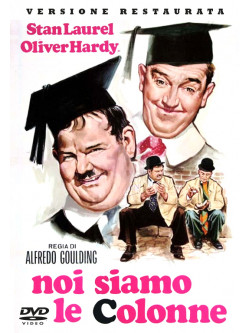 Stanlio & Ollio - Noi Siamo Le Colonne