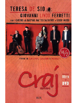 Craj domani. Storie di cantori, cavalieri e pizzicate (Dvd+Libro)