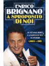 Enrico Brignano - A Sproposito Di Noi (Dvd+Libro)