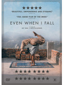 Even When I Fall [Edizione: Regno Unito]