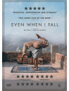 Even When I Fall [Edizione: Regno Unito]