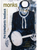 Monks - The Transatlantic Feedback