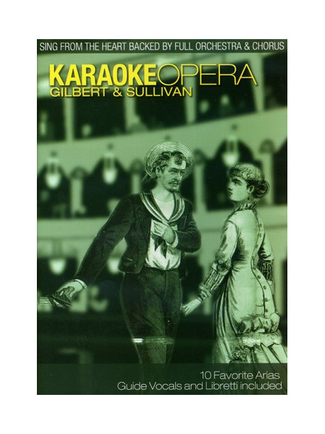 Karaoke Opera 3: Gilbert & Sullivan [Edizione: Stati Uniti]