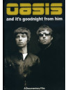 Oasis - And It's Goodnight From Him