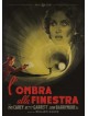 Ombra Alla Finestra (L')
