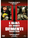 Alba Dei Morti Dementi (L')