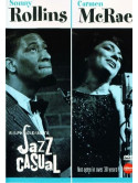 Rollins Sonny & Mcrae Carmen - Jazz Casual