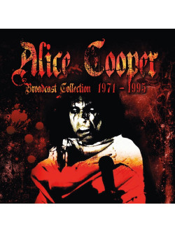 Alice Cooper - Broadcast Collection 1971-1995 (8 Cd)