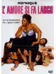Amore Si Fa Largo (L')