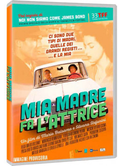 Mia Madre Fa L'Attrice
