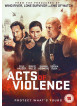 Acts Of Violence [Edizione: Regno Unito]