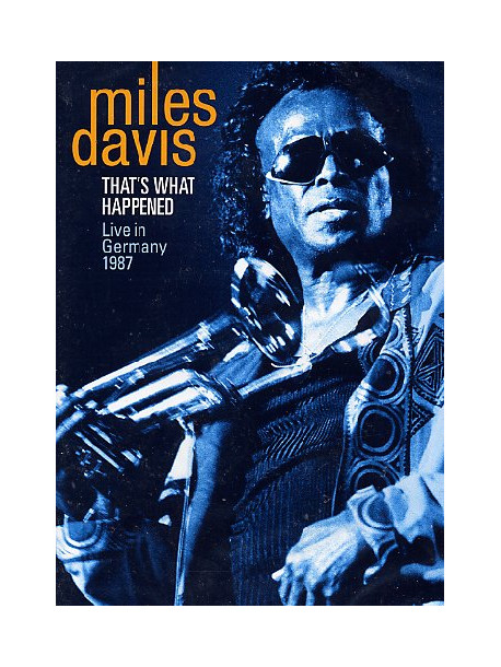 Miles Davis - That's What Happened - Live In Germany 1987