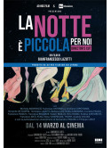 Notte E' Piccola Per Noi (La)