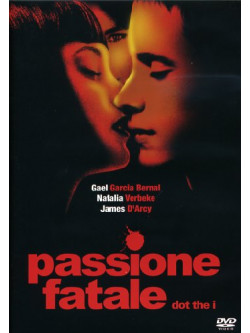 Passione Fatale - Dot The I