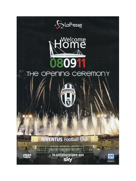 Juventus - Welcome Home 08/09/11 The Opening Ceremony