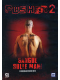 Pusher 2 - Sangue Sulle Mani