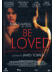 Be Loved