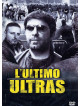 Ultimo Ultras (L')