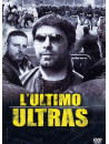 Ultimo Ultras (L')