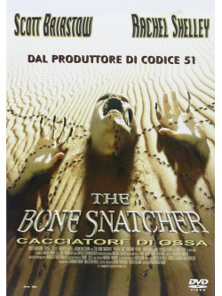 Bone Snatcher (The) - Il Cacciatore Di Ossa