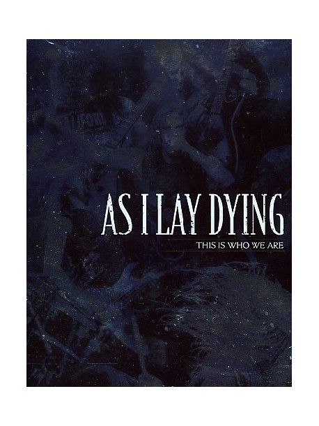 As I Lay Dying - This Is Who We Are (3 Dvd)