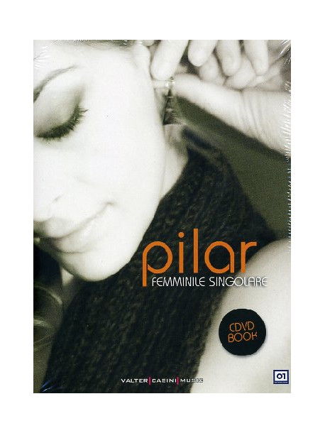 Pilar - Femminile Singolare (Dvd+Cd+Libro)