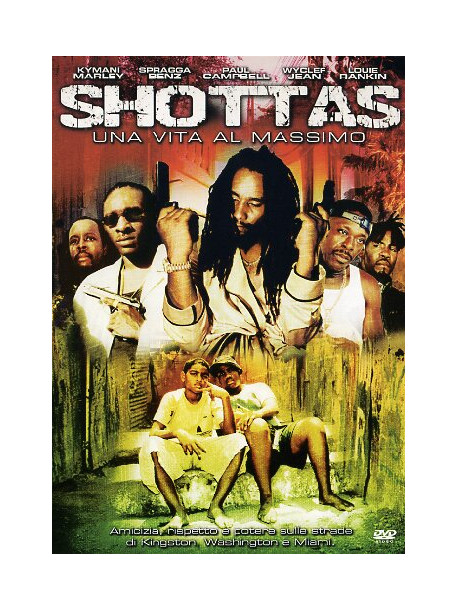 Shottas - Una Vita Al Massimo