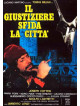 Giustiziere Sfida La Citta' (Il)