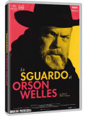 Sguardo Di Orson Welles (Lo)