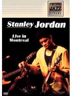 Stanley Jordan - Live In Montreal