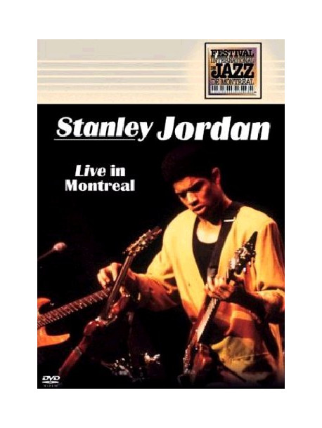 Stanley Jordan - Live In Montreal