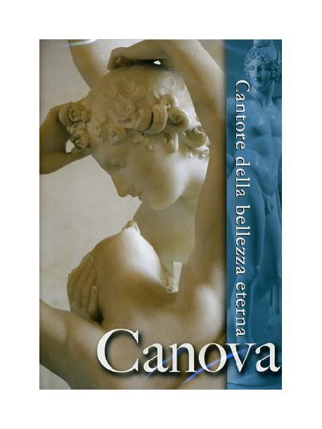 Canova - Cantore Della Bellezza Eterna (Dvd+Booklet)