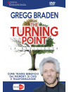 Turning Point (The) (Gregg Braden)
