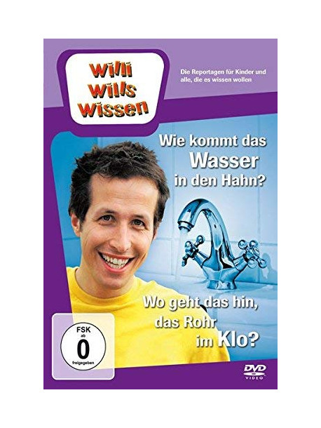 Willi Wills Wissen: Wie Kommt Das Wasser In Den Hahn [Edizione: Germania]