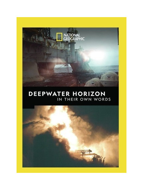 Deepwater Horizon In Their Own Words [Edizione: Stati Uniti]